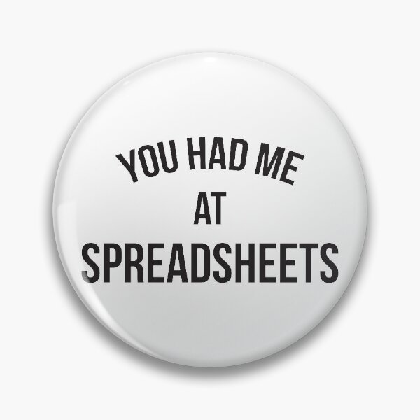 Item preview, You Had Me At Spreadsheets designed and sold by teesaurus.