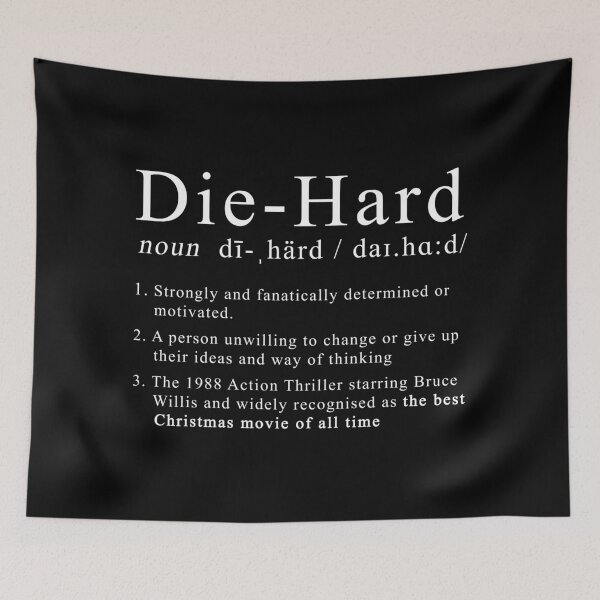 Item preview, DIE HARD IS A CHRISTMAS MOVIE - Die Hard, Cult Film, Christmas Movie, White Text designed and sold by LittleBitDarker.