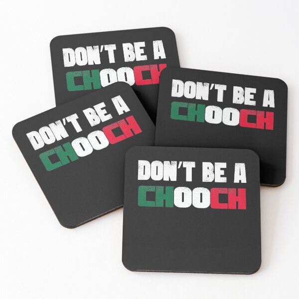 Item preview, Don't Be A Chooch Funny Saying Humor Italian Gift Tee T-Shirt designed and sold by Hamo27.