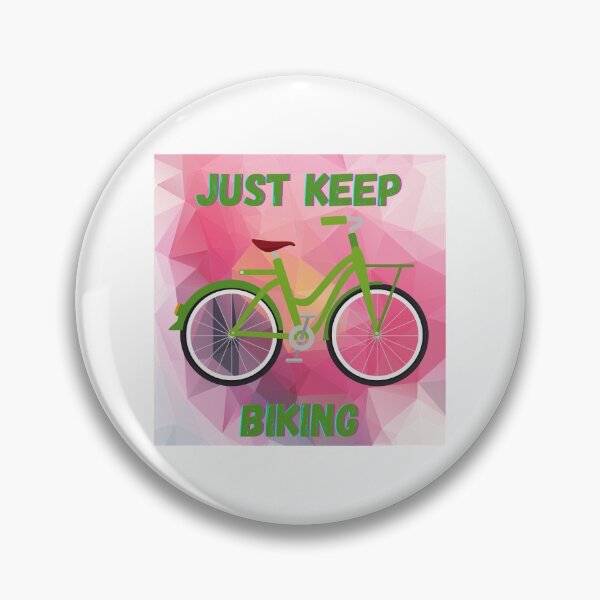 Item preview, Just Keep Biking Green designed and sold by rodriguez174.