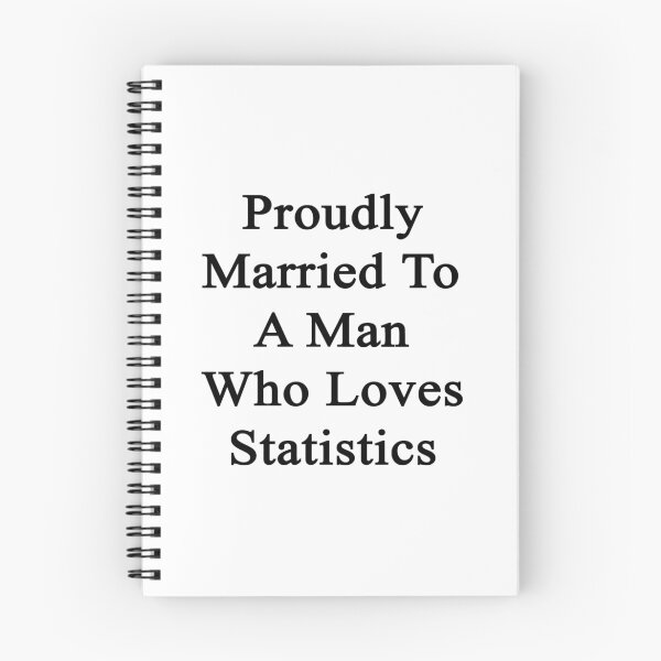Item preview, Proudly Married To A Man Who Loves Statistics  designed and sold by supernova23.