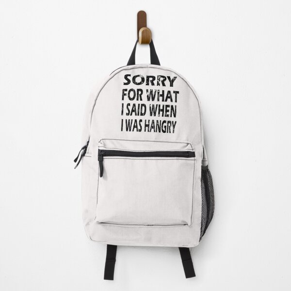 Item preview,  Sorry For What I Said When I Was Hangry designed and sold by ibrastore.