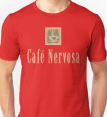 Cafe Nervosa sign – Frasier, Seattle Unisex T-Shirt