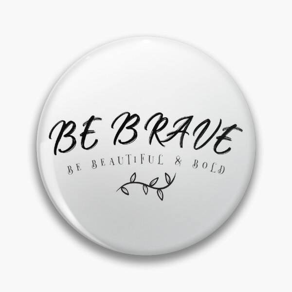 Item preview, Be Brave, Be Beautiful & Bold designed and sold by Inspired2Live.