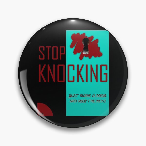 Item preview, Stop Knocking | Quotes designed and sold by DiNiL.