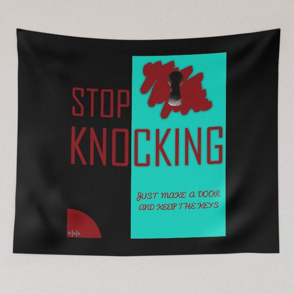 Item preview, Stop Knocking | Quotes designed and sold by DiNiL.