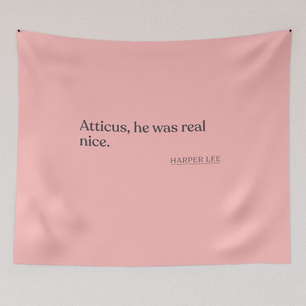 Item preview, Harper Lee - Atticus, he was real nice. designed and sold by BookQuoteMerch.