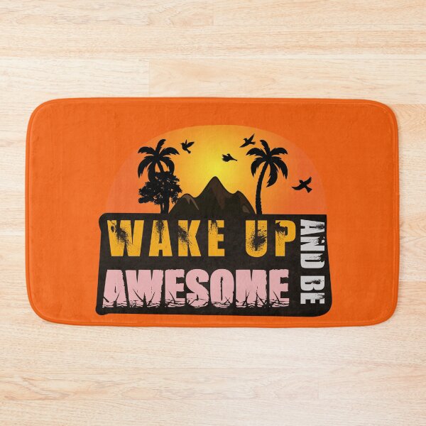 Item preview, Wake Up And Be Awesome designed and sold by AmethystMurad.