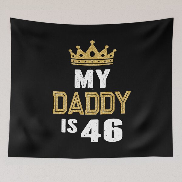 Item preview, My Daddy is 46 Years Old 46th Dad's Birthday Gift For Him graphic designed and sold by Grabitees.