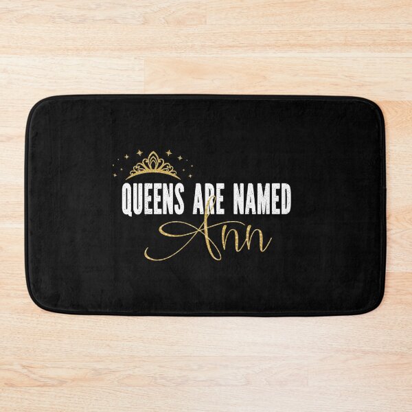 Item preview, Queens Are Named Ann Personalized First Name Girl graphic designed and sold by Grabitees.