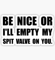 Empty My Spit Valve Sticker