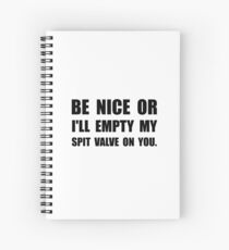 Empty My Spit Valve Spiral Notebook
