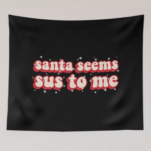 Item preview, Santa Seems Sus To Me designed and sold by SimplyNewDesign.