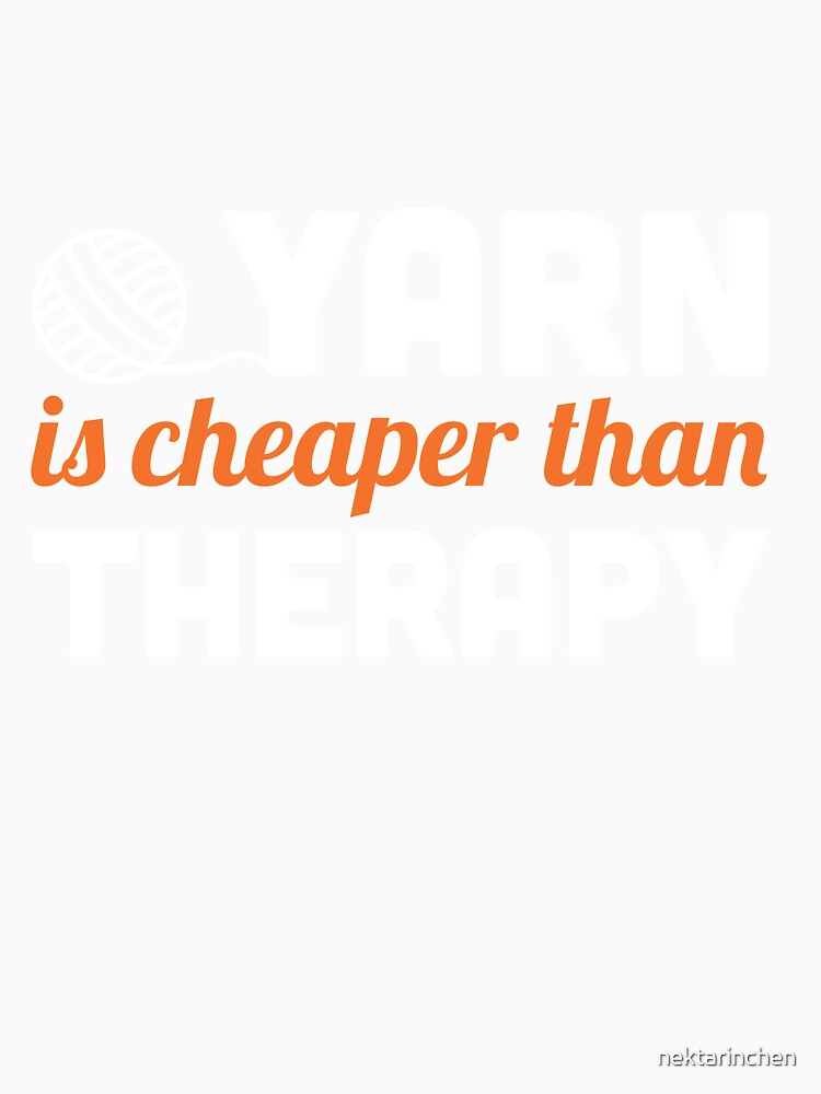 Yarn is cheaper than therapy by nektarinchen