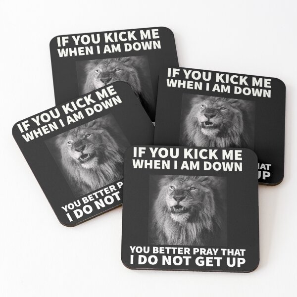 Item preview, If you kick me when I am down you better pray that I do not get up designed and sold by mprakash100.
