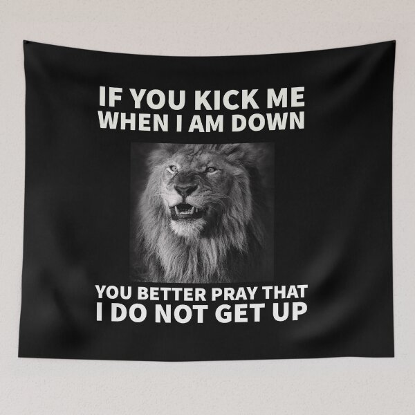 Item preview, If you kick me when I am down you better pray that I do not get up designed and sold by mprakash100.
