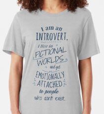 introvert, fictional worlds, fictional characters Slim Fit T-Shirt