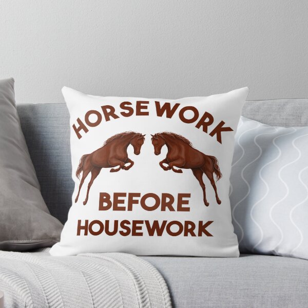 Item preview, Horsework before Housework horse lovers gift  designed and sold by ToniaKroeger.