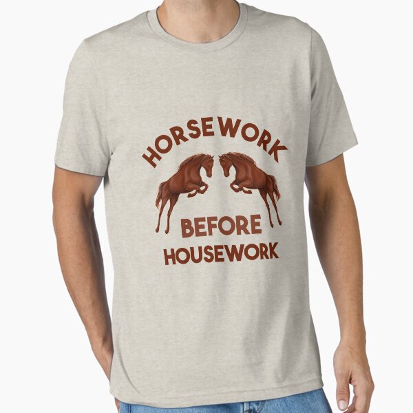 Item preview, Horsework before Housework horse lovers gift  designed and sold by ToniaKroeger.