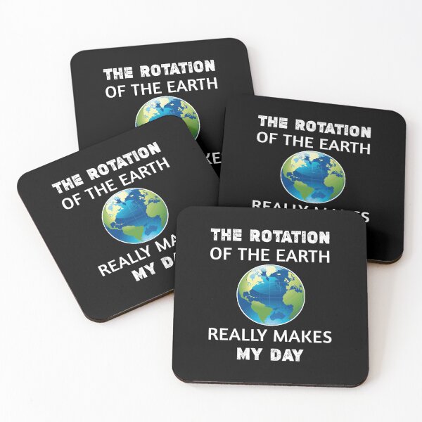 Item preview, The Rotation of the Earth really Makes My Day,funny earth science memes,Geology Earth science,professional Geologist gift  designed and sold by Essakhi12.