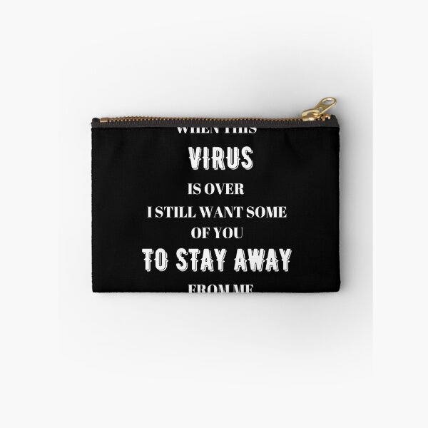 Item preview, When this virus is over I still want some of you to stay away from me designed and sold by BarvinWayne.