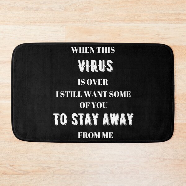 Item preview, When this virus is over I still want some of you to stay away from me designed and sold by BarvinWayne.