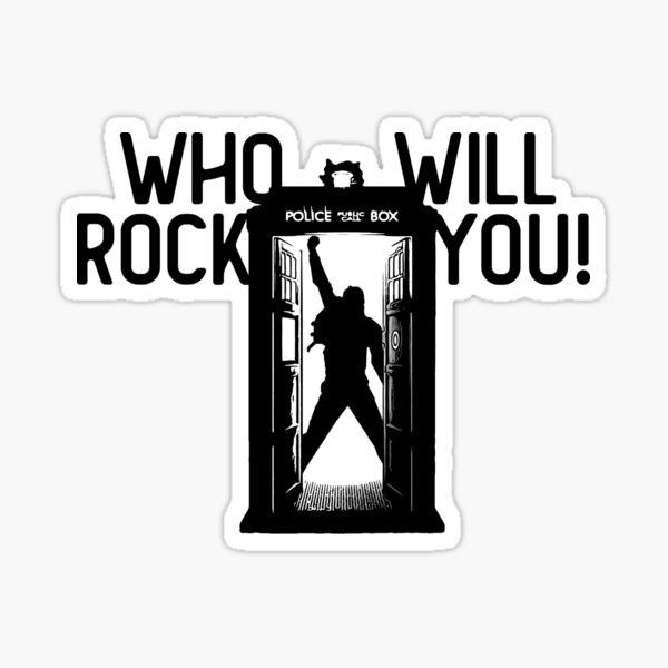 Travel through time and space to rock you! Sticker