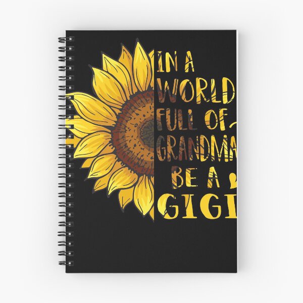 Item preview, Sunflower In A World Full of Grandmas Be A GIGI designed and sold by RidnerStore.