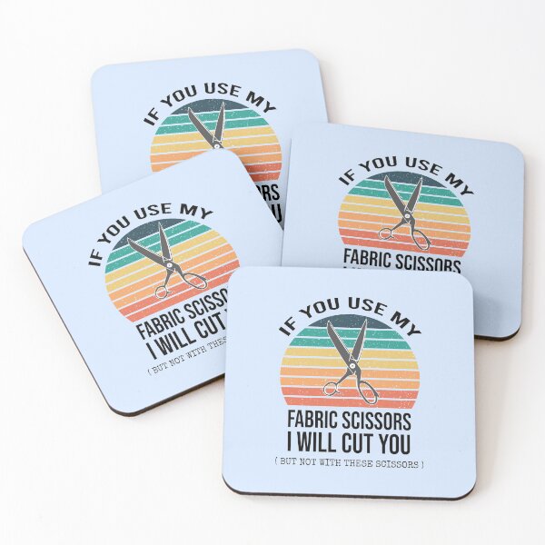 Item preview, If You Use My Fabric Scissors I Will Cut You : Funny Sewing Lover Gift Idea  designed and sold by Demhart28.