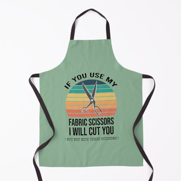 Item preview, If You Use My Fabric Scissors I Will Cut You : Funny Sewing Lover Gift Idea designed and sold by Demhart28.