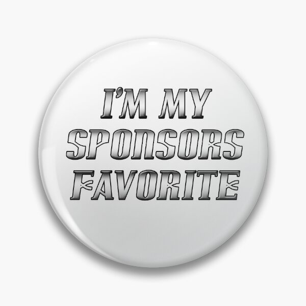 Artikelvorschau, NA / AA Ich bin mein Sponsor Favorit entworfen und verkauft von NA-WEARS.