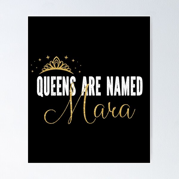 Item preview, Queens Are Named Mara Personalized First Name Girl design designed and sold by Grabitees.