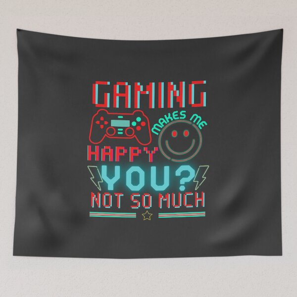 Item preview, Gaming Makes Me Happy You Not So Much designed and sold by aoichan3939.
