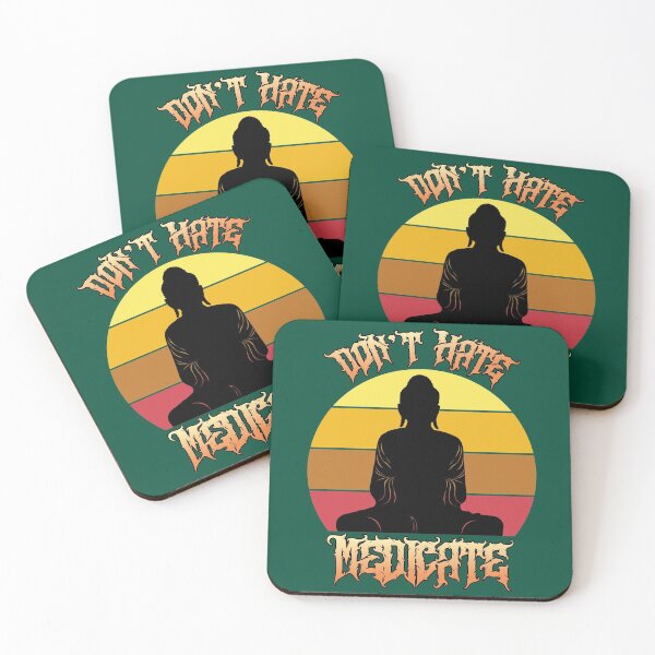 Item preview, Don’t Hate Medicate designed and sold by HappySchnapper.