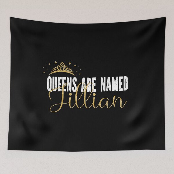 Item preview, Queens Are Named Jillian Personalized First Name Girl design designed and sold by Grabitees.