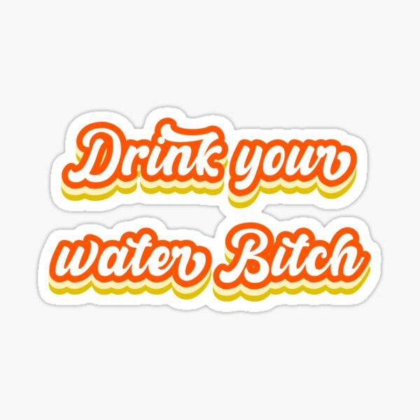 Stay Hydrated Bitch - Personalized Water Tracker Bottle - Birthday