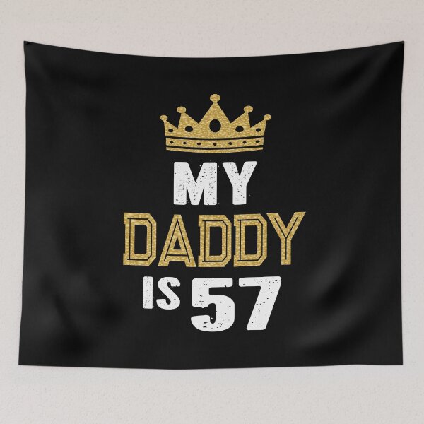 Item preview, My Daddy is 57 Years Old 57th Dad's Birthday Gift For Him design designed and sold by Grabitees.