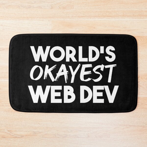 Item preview, World's Okayest Web Dev Web Developer designed and sold by jacks-tees.