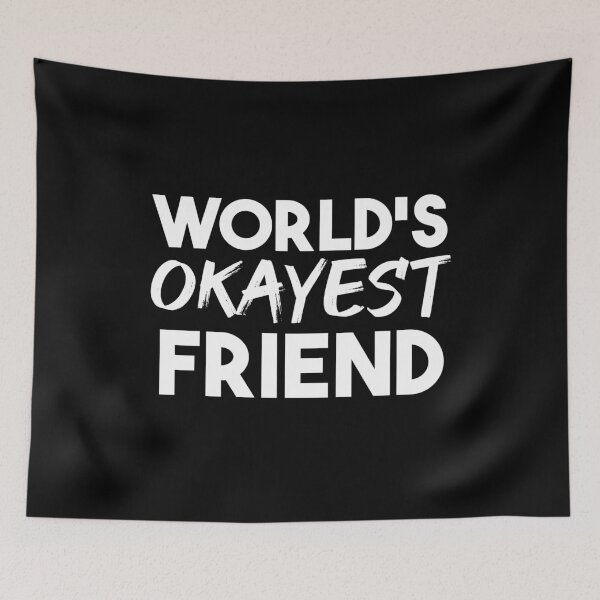Item preview, World's Okayest Friend designed and sold by jacks-tees.