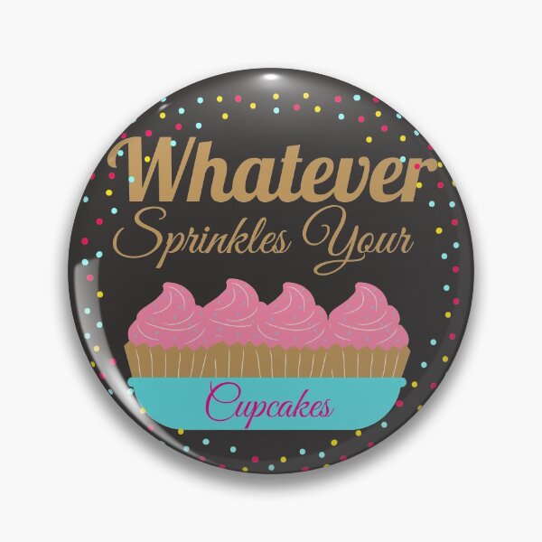 Item preview, Whatever Sprinkles Your Cupcakes designed and sold by SunfullyYours.