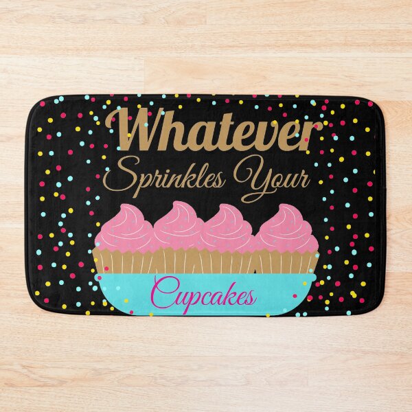 Item preview, Whatever Sprinkles Your Cupcakes designed and sold by SunfullyYours.
