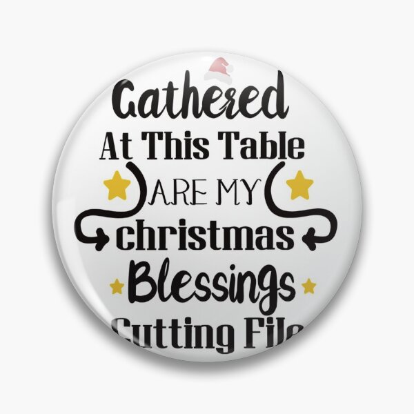 Item preview, Cathered at this table are my christmas blessing cutting file designed and sold by chris299.