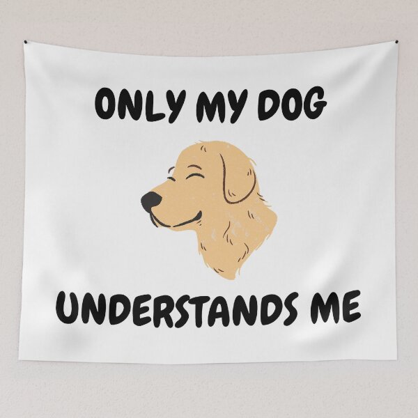 Item preview, Only My Dog Understands Me Golden Retriever designed and sold by LuckyKermit.