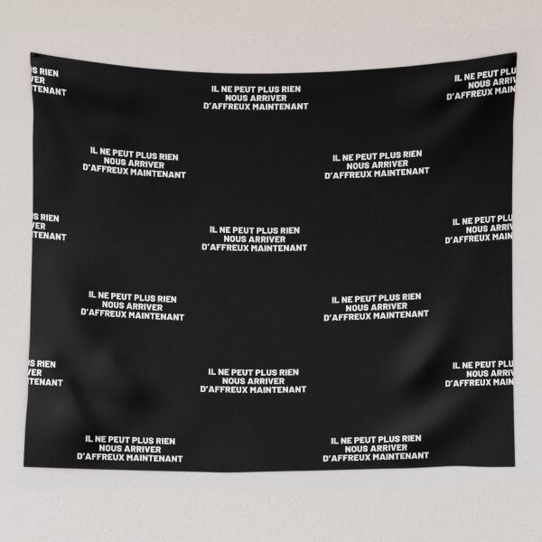 Item preview, Il ne peut plus rien nous arriver d’affreux maintenant. designed and sold by Cultissime.