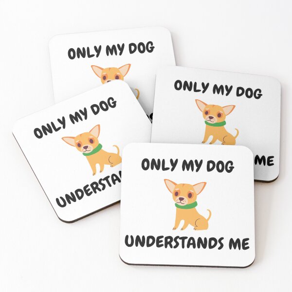 Item preview, Only My Dog Understands Me Chihuahua designed and sold by LuckyKermit.