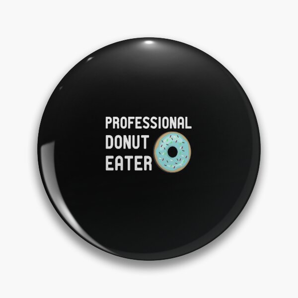 Item preview, professional Donut eater / Funny Donut lover Gift designed and sold by Chamssou.