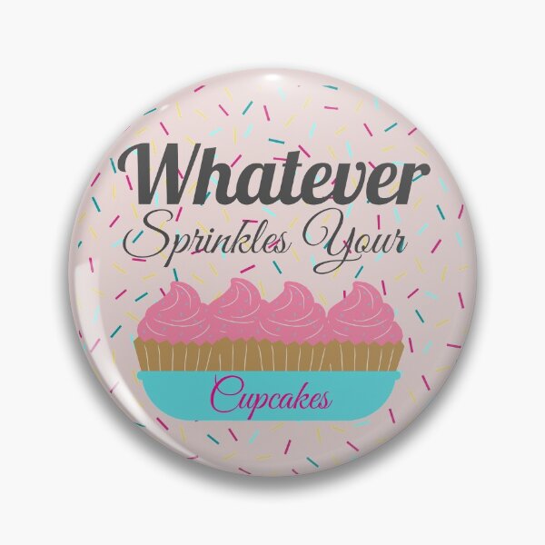 Item preview, Whatever Sprinkles Your Cupcakes designed and sold by SunfullyYours.