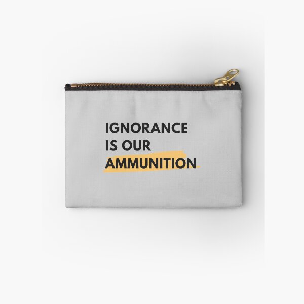 Item preview, Ignorance is our ammunition designed and sold by EnlightParis.