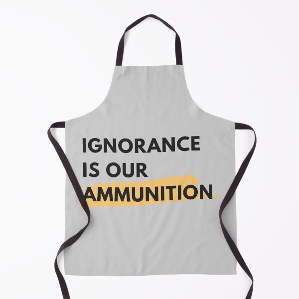 Item preview, Ignorance is our ammunition designed and sold by EnlightParis.