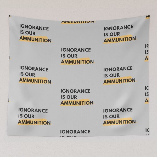 Item preview, Ignorance is our ammunition designed and sold by EnlightParis.